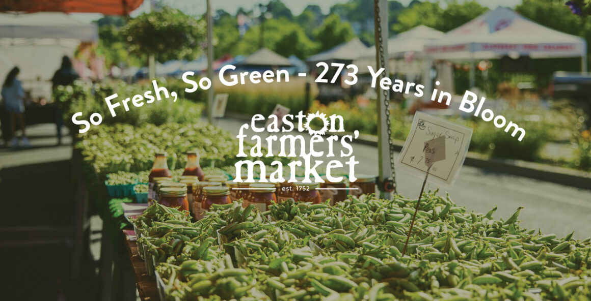 Carve Out Some Time For Your Easton Farmers’ Market!